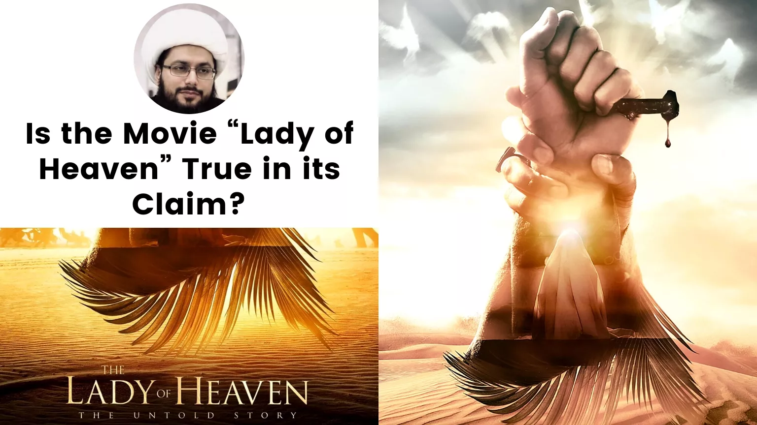 Is the Movie “Lady of Heaven” True in its Claim?