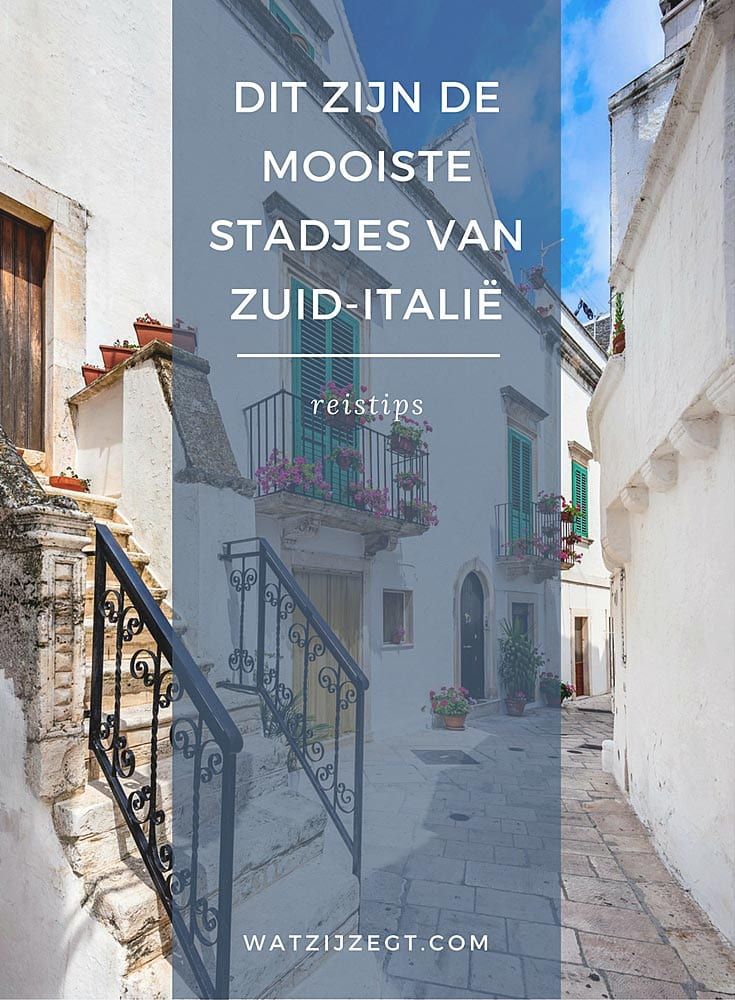 Dit zijn de mooiste stadjes van Puglia in Zuid-Italië