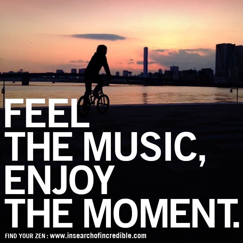 Feel the Music, Enjoy the Moment. #InSearchOfIncredible | In this