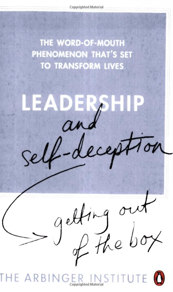 Leadership And Self Deception Getting Out Of The Box Amazon Co