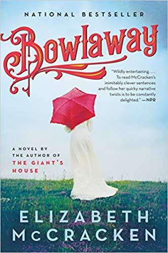 bowlaway by elizabeth mccracken bowlaway by elizabeth mccracken