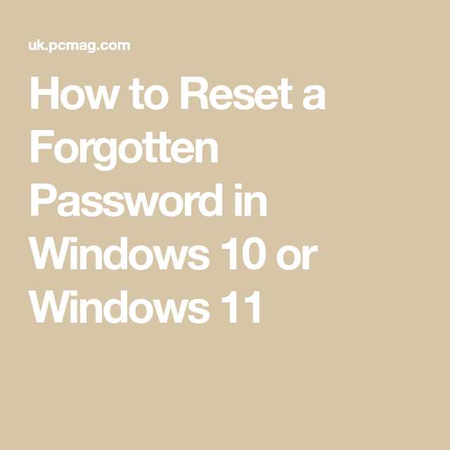 How To Reset A Forgotten Password In Windows 10 Or Windows 11