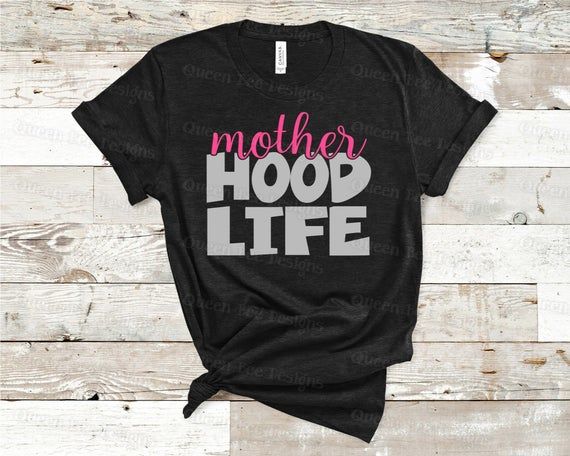 Mother Hood Life SVG / Motherhood SVG / Hood Life SVG ...