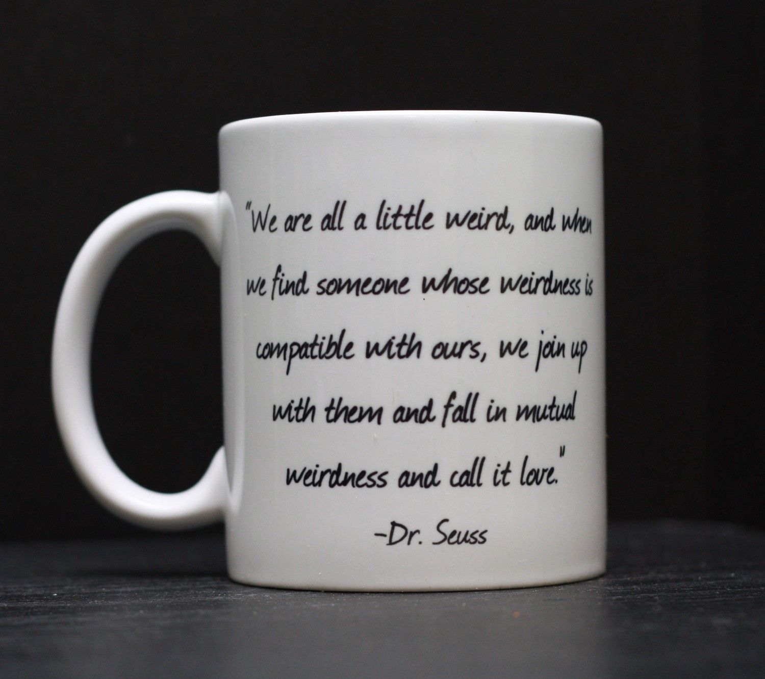 Dr Seuss Love Quote Coffee Mug Via Etsy Dr Seuss Love Quote Coffee Mug Via Etsy