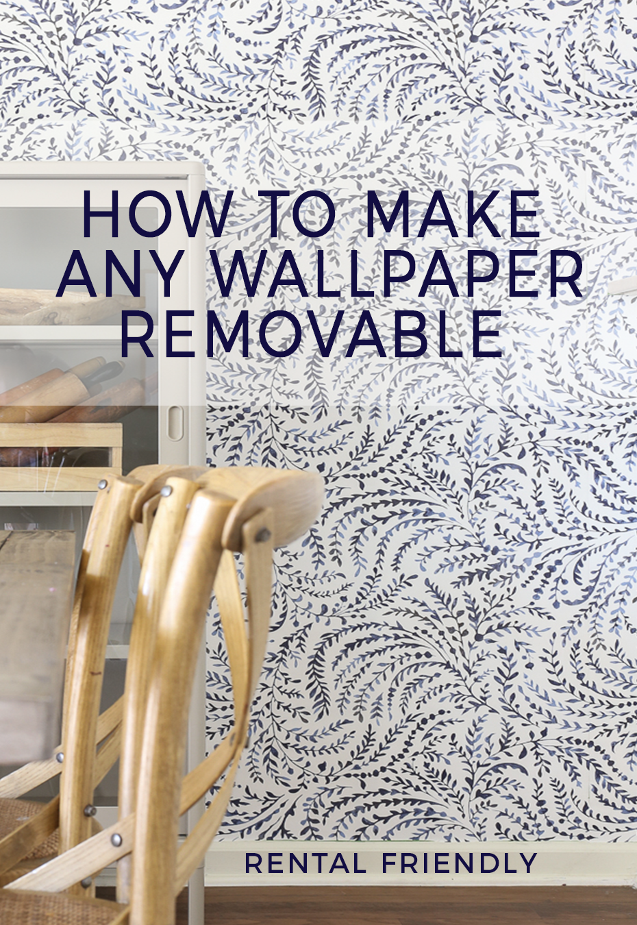 How to Make Any Wallpaper Removeable Removable Wallpaper Hack