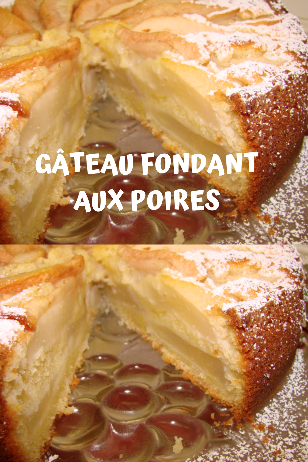 Gâteau fondant aux poires recette familiale