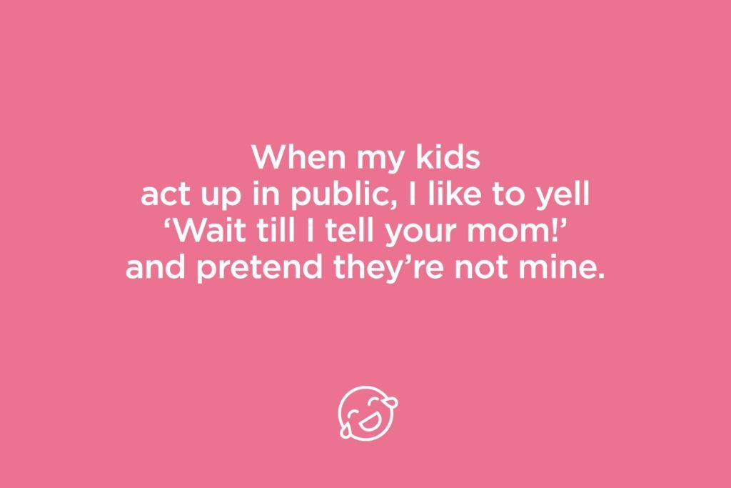 Funny Mom Quotes That Will Have You Cry Laughing Reader Digest