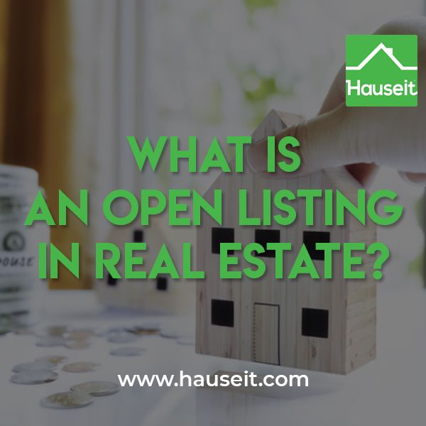 what is an open listing in real estate selling real property owner listing