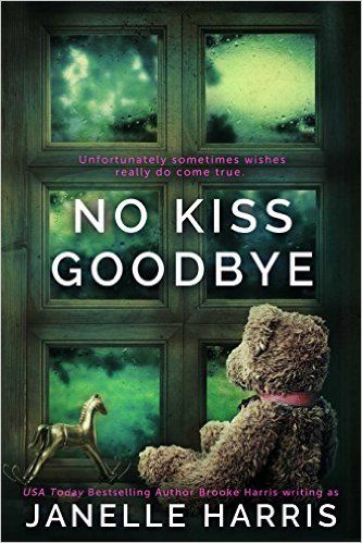 No Kiss Goodbye Kindle Edition By Janelle Harris Literature