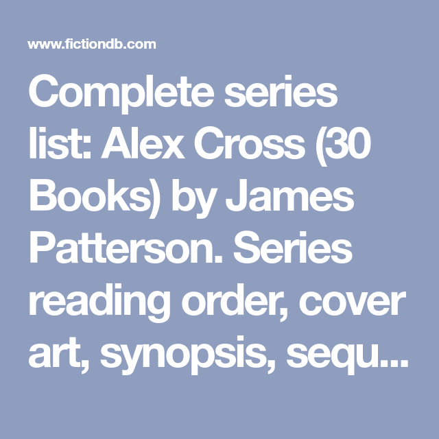 list of james patterson books in order alex cross list of james patterson books in order alex cross