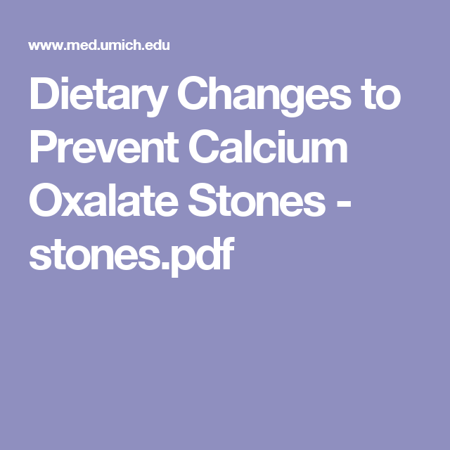 Dietary Changes to Prevent Calcium Oxalate Stones - stones.pdf