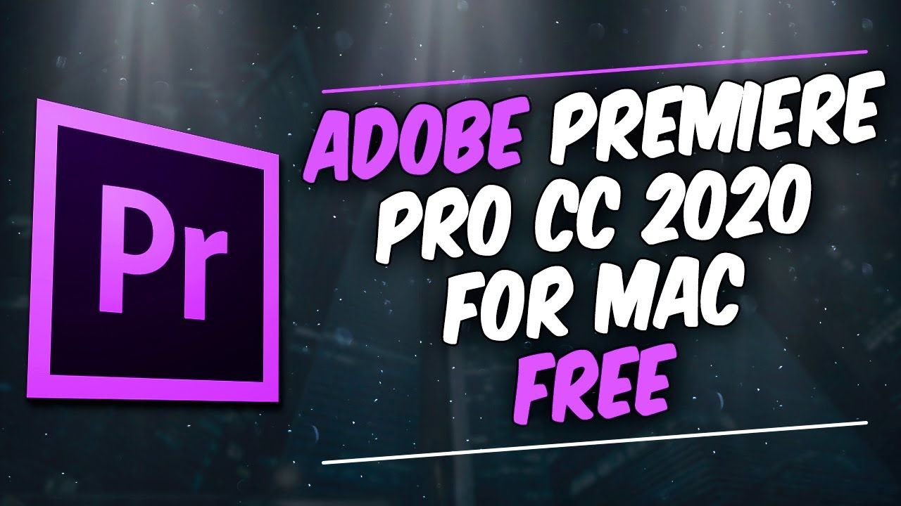 download premiere pro mac for free download premiere pro mac for free