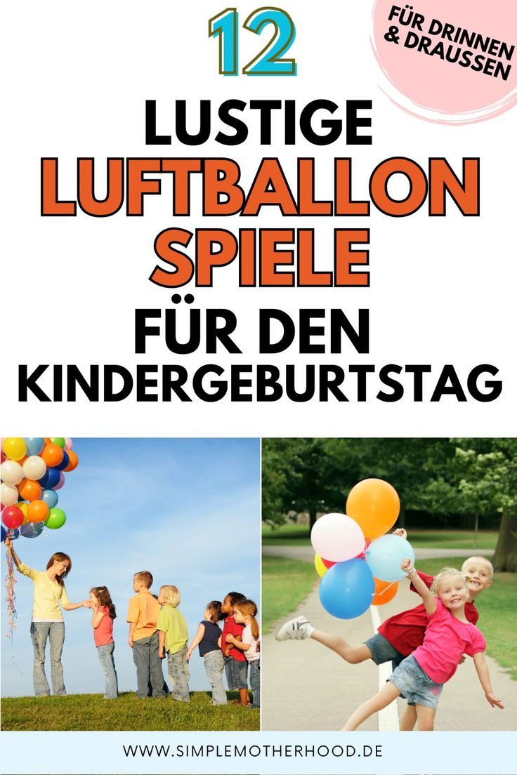 Luftballonspiele für den Kindergeburtstag für Drinnen & Draußen