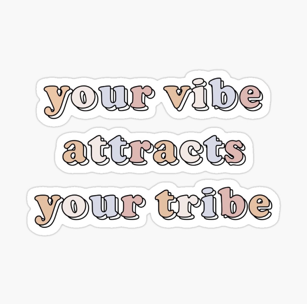 your vibe attracts your tribe vsco quote sticker sticker