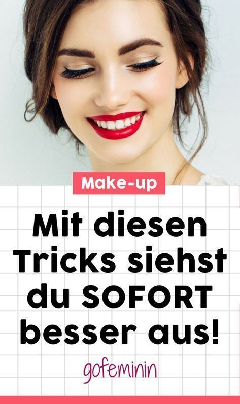Sofort besser aussehen: Diese Make-up-Tipps solltet ihr kennen!