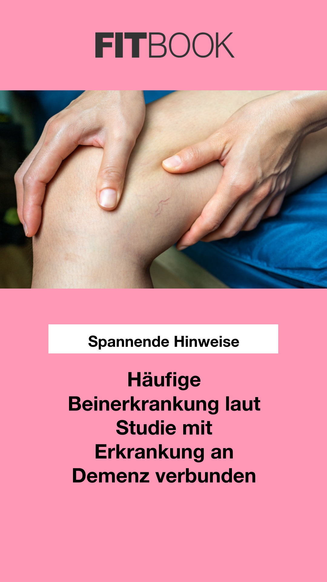 Häufige Beinerkrankung laut Studie mit Erkrankung an Demenz verbunden