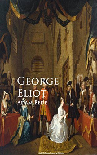george eliot novel adam bede george eliot novel adam bede