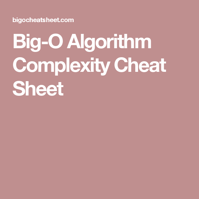 big o algorithm complexity cheat sheet mien pinterest data big o notation cheat sheet