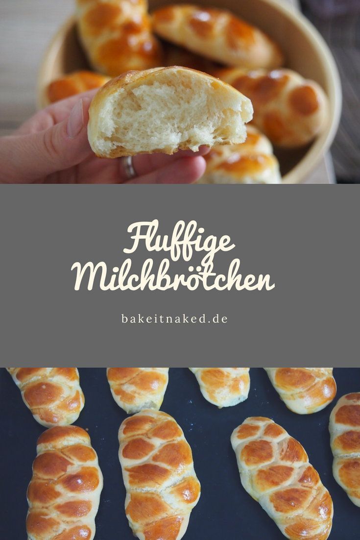 Fluffige Milchbrötchen / Milchzöpfe - Bake it naked