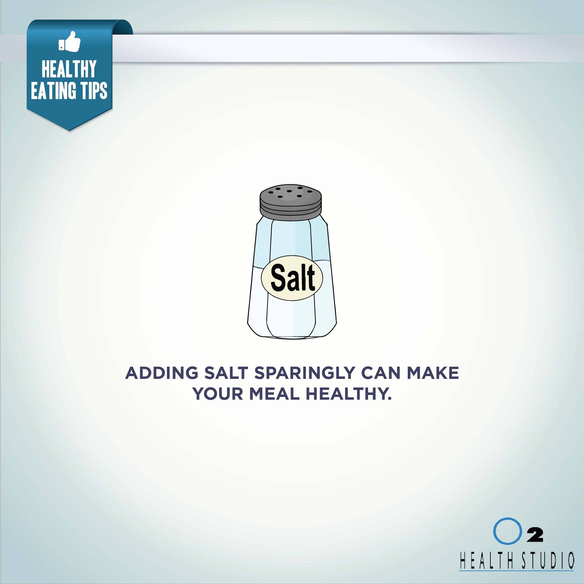 Adding Too Much Salt To Your Food Is Not Healthy O2healthstudio adding-too-much-salt-to-your-food-is-not-healthy-o2healthstudio