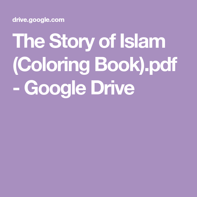 Download The Story of Islam (Coloring Book).pdf - Google Drive (With images) | Pocket pal, Coloring books ...