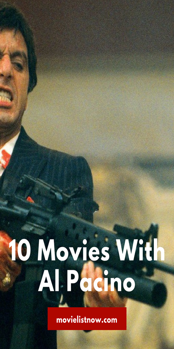 10 Movies With Al Pacino - Movie List Now | Al pacino, Movies, Movie list