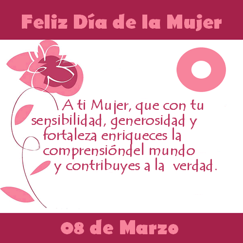 Dedicatorias Para El Dia De La Mujer Con Imagenes Feliz Día De La Mujer Feliz Día Internacional De La Mujer Dia De La Mujer