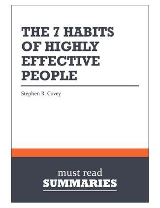 Summary The 7 Habits of Highly Effective People Stephen R Covey by - 7 habits of highly effective people summary Summary The 7 Habits of Highly Effective People Stephen R Covey by - 7 habits of highly effective people summary