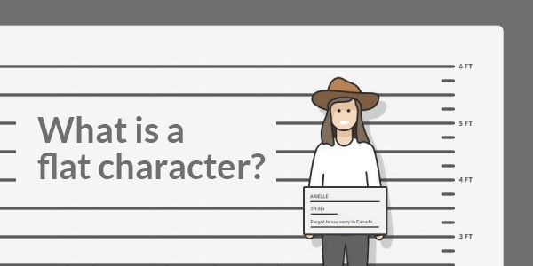 what is a flat character what is a round character what is a flat character what is a round character
