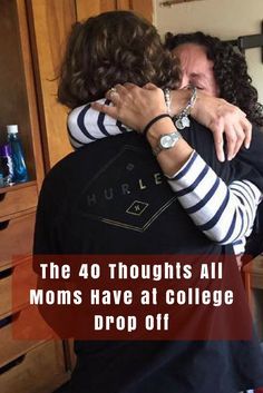 The 40 Thoughts All Moms Have at College Drop Off College Mom Quotes, College Daughter, College Parents, College Info, College Success, College Prep, College Humor, College Packing, College Essentials
