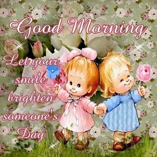 Let your smile brighten someone's day good morning good morning quotes ...