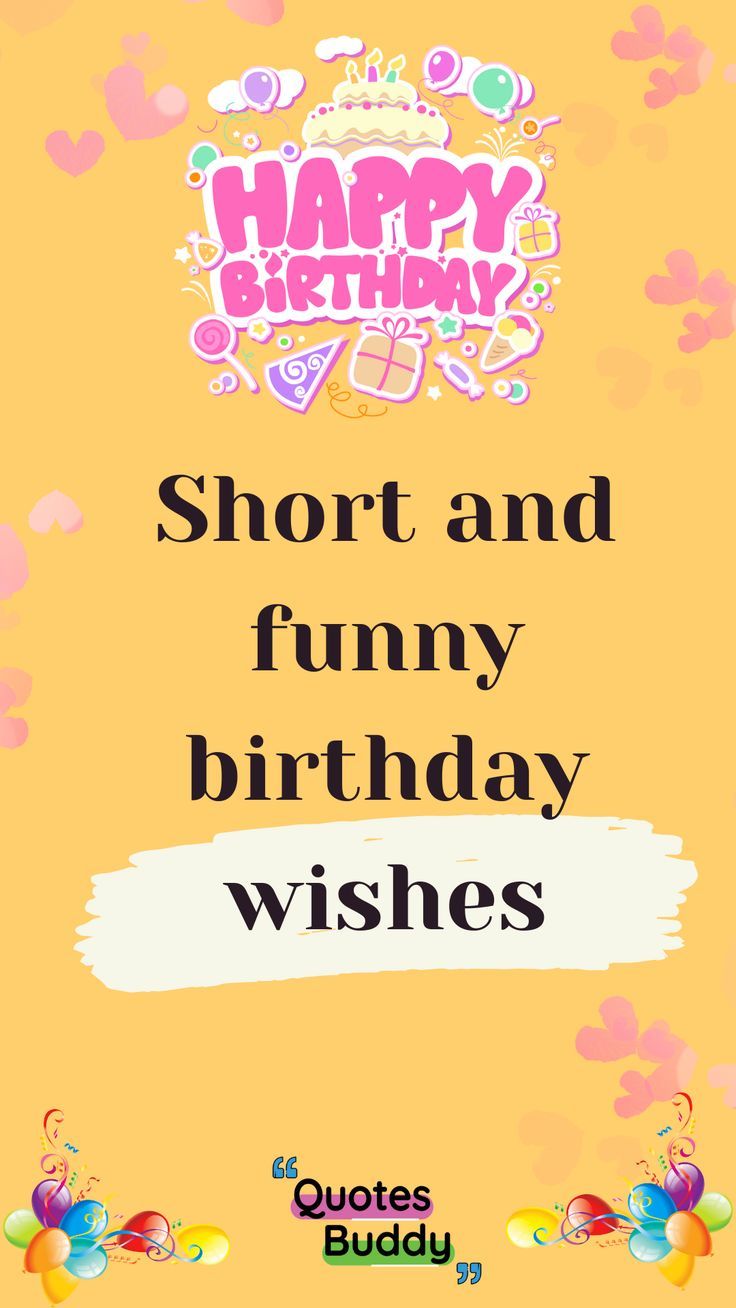 Short And Funny Birthday Wishes QUOTES BUDDY Short Funny Birthday short-and-funny-birthday-wishes-quotes-buddy-short-funny-birthday