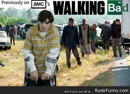 walking bad the follow up to breaking bad www rudefunny 4fc1af1a3c05e61415b56f1de7d25c3c walking bad the follow up to breaking bad www rudefunny