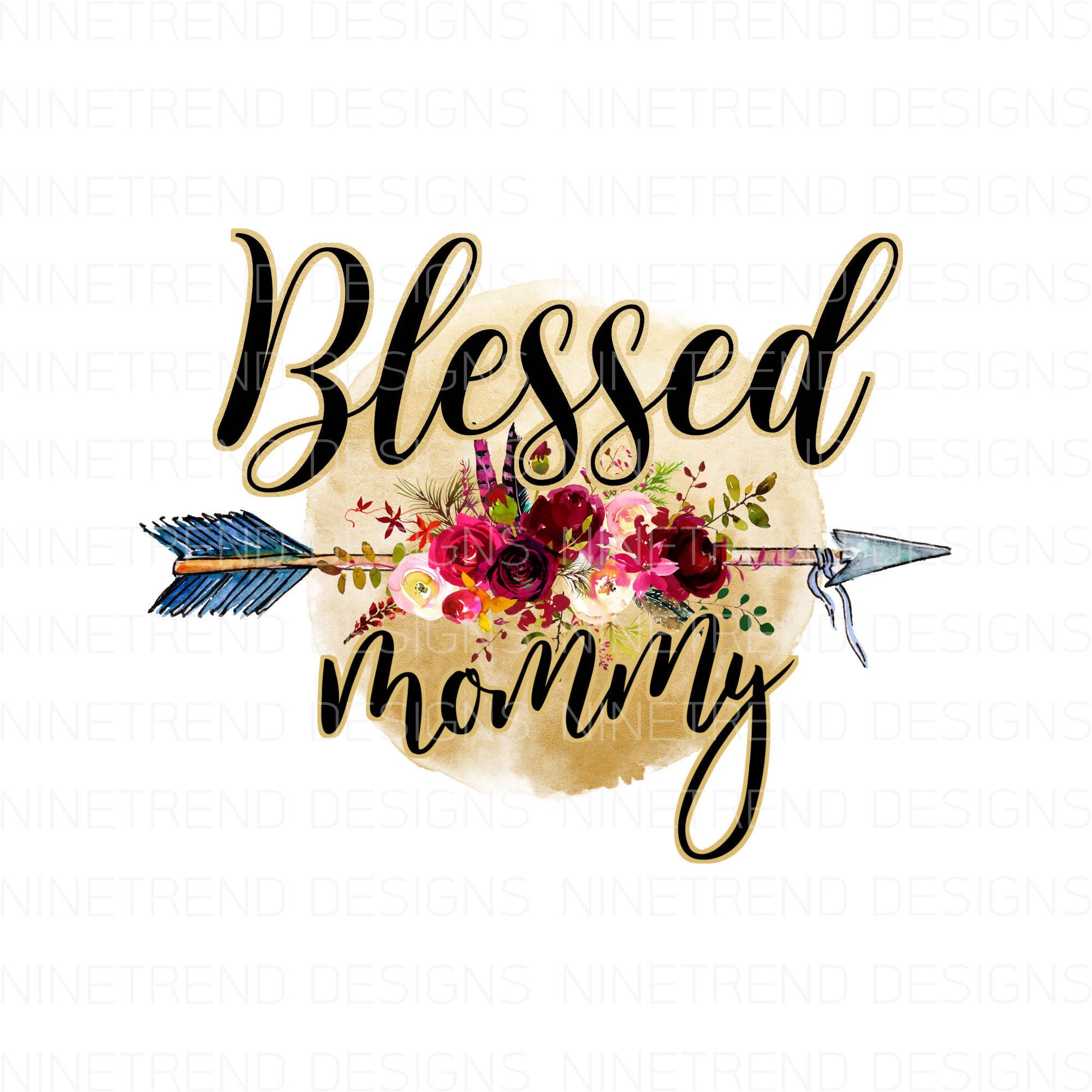 Download Blessed Mommy Pngblessed Mommy Sublimation Designs Etsy In 2021 Design Sublime Clip Art