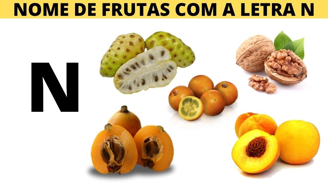 Fruta com n Nome de frutas com a letra n Frutas, Frutas brasileiras