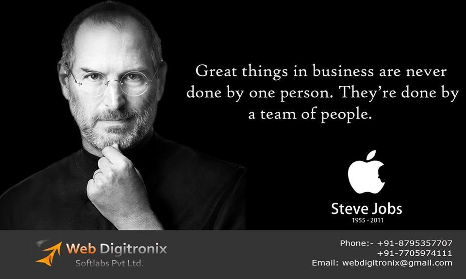 Great Things In Business Are Never Done By One Person They re Done By A great-things-in-business-are-never-done-by-one-person-they-re-done-by-a