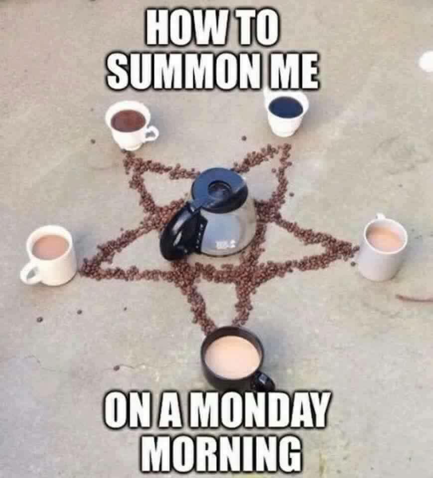 Monday Morning Coffee Ritual Lol Funny Monday Memes Monday Humor Funny Quotes Funny Memes