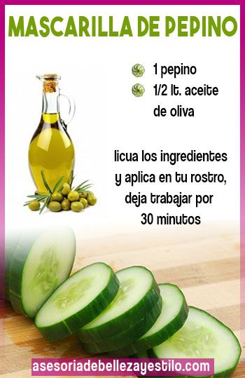Mascarilla De Pepino Y Aceite De Oliva Ideal Para Hidratar Y Nutrir Tu Piel Obten Un Ros Cuidado Natural De La Piel Mascarilla De Pepino Aceites Para La Cara