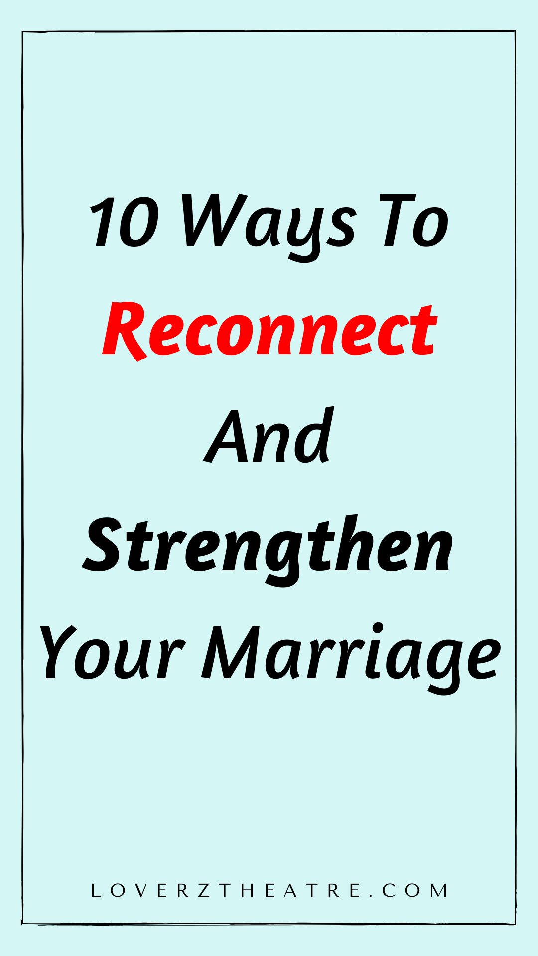 How To Reconnect With Your Spouse In 10 Steps