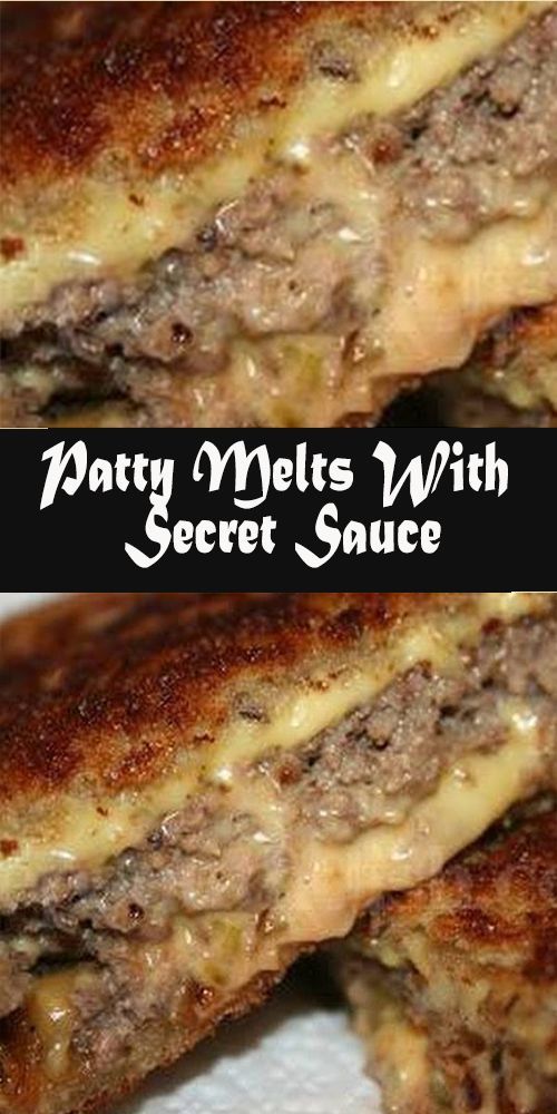 Patty Melts With Secret Sauce – Delicious Foods Around The World