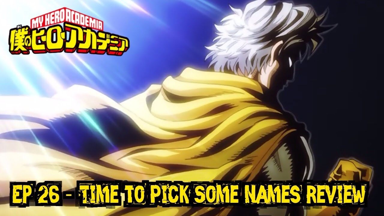 My Hero Academia Ep 26 Time To Pick Some Names Review