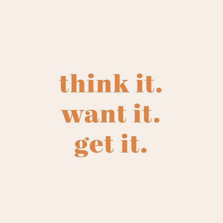 Think it, want it get it | Joyous Health #girlboss #entrepreneur #joyousbusiness joyousbusiness.com Motivacional Quotes, Words Quotes, Sayings, Daily Quotes, Wisdom Quotes, Pretty Words, Beautiful Words, Mantras, Vie Motivation