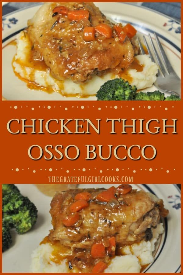 Chicken thighs, braised until tender in white wine, chicken stock, vegetables and herbs are featured in this delicious twist on a traditional Italian osso bucco dinner. via @gratefuljb #ossobuccorezept