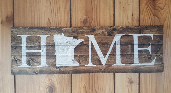 Minnesota Home Sign Hand Painted Sign Rustic Home Decor,MN Wall Art,Porch Distressed Sign Any State Home sign