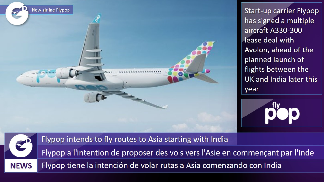 New Airline Flypop To Fly To Asia Starting With India In 2021 Airline Lease Deals Aircraft