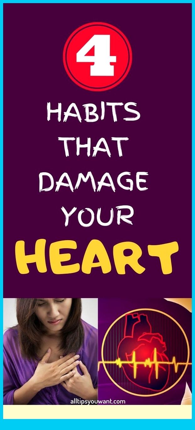 4 Habits That Damage Your Heart 4 Habits That Damage Your Heart