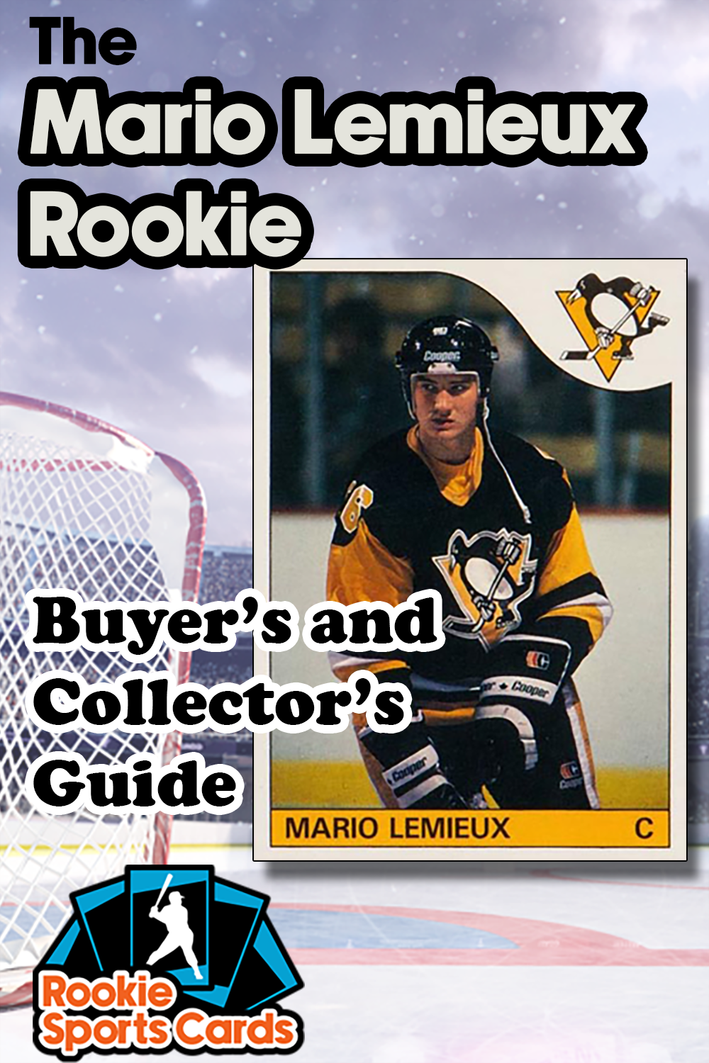 The Mario Lemieux Rookie Buyer's and Collector's Guide | Mario lemieux