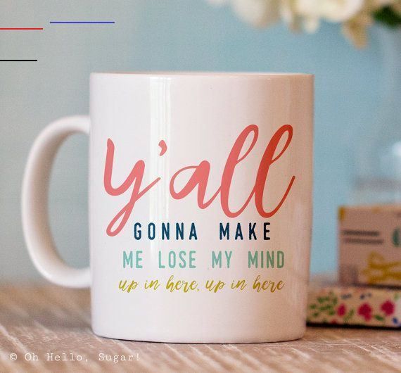 Funny Coffee Mug Y All Gonna Make Me Lose My Mind Mug Funny Gifts Teacher Gifts Funnycoffeemugs Humorous Coffee Mug F En 2020 Vaisselle Cafe Au Lait Cadeau Funny Coffee Mug Y All Gonna Make Me Lose My Mind Mug Funny Gifts Teacher Gifts Funnycoffeemugs Humorous Coffee Mug F En 2020 Vaisselle Cafe Au Lait Cadeau