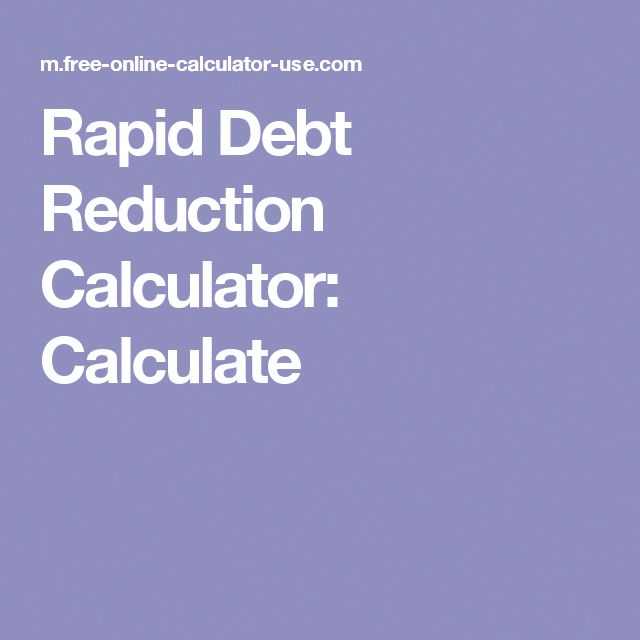 rapid debt reduction calculator calculate u s mortgagecorporation rapid debt reduction calculator