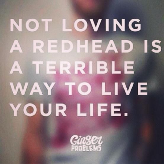 Quotes about loving a redhead